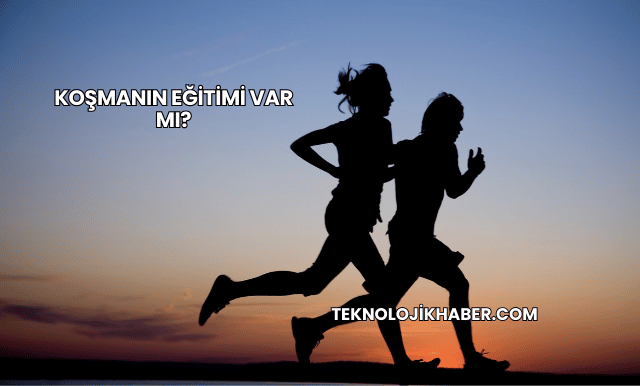 Koşmanın Eğitimi Var mı?